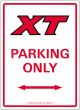 Sign 'XT PARKING ONLY' red/white/black approx. 22x32cm