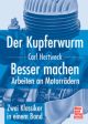 Der Kupferwurm / Besser machen (Carl Hertweck, 760 Pages, 817 Pictures)