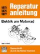 Workshop Manual 'Electrical Systems on Motorcycles' Part 1+2, Bucheli Verlag, 209 pages, size 210x280mm, German language